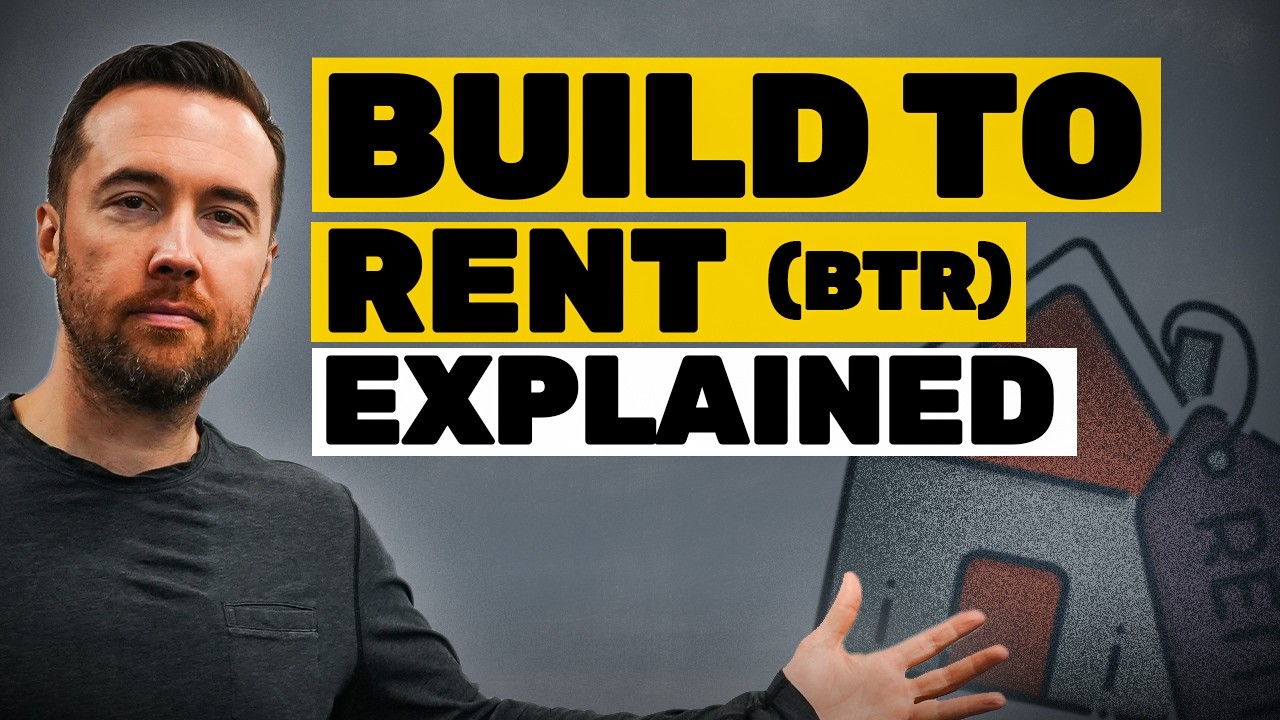 Build To Rent (BTR) Explained
