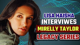 Mirelly Taylor Legacy Series Interview with Host Lisa Haisha video