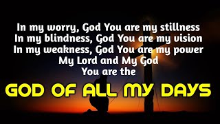 POWERFUL Worship Song - GOD OF ALL MY DAYS (Lyrics) - Casting Crowns Music