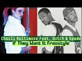 Charli Baltimore Feat Dutch Spade If They Want It Freestyle