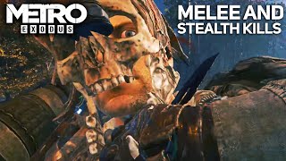 METRO EXODUS - All Melee and Stealth Kills Compilation (Artyom&#39;s Brutal Kill Animations)