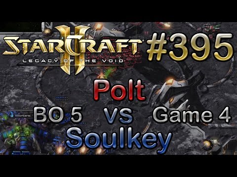 LotV | Replay-Cast #395 | CMStorm.Polt (T) vs TCM.Soulkey (Z) | BO5 Spiel 4 | [DE/GER]