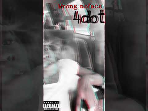 4Dot-Wrong Noface(Official Audio)
