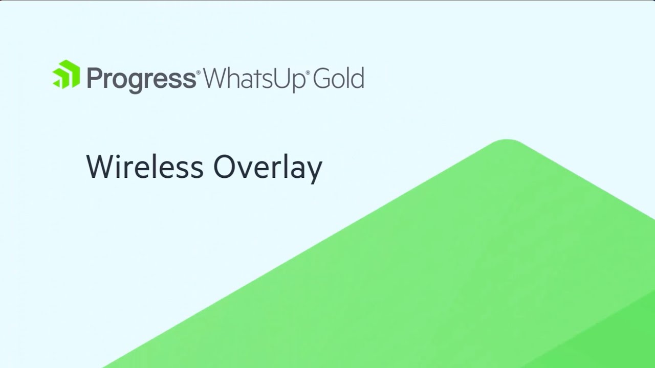 Wireless Overlays by Progress WhatsUp Gold