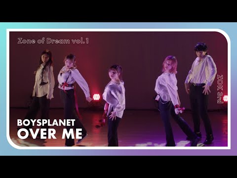 BOYS PLANET 보이즈플래닛(Overdose) - Over Me【Zone of Dream vol.1】- Stage Performance Video