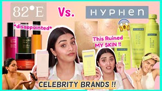BATTLE OF CELEBRITY SKINCARE !! 82°E Vs. HYPHEN 😱 *The Truth* Which No One Is Telling You??