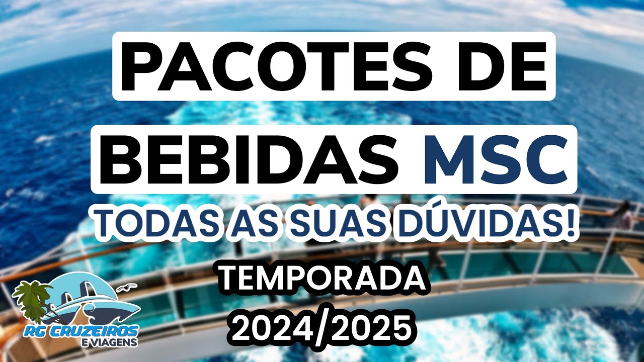 10 Dúvidas Respondidas sobre Pacotes de Bebidas MSC (Atualizado 2024 2025)