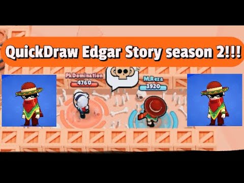 EDGAR.EXE + SEASON 2 QUICKDRAW EDGAR STORY!! | Brawl stars story mode
