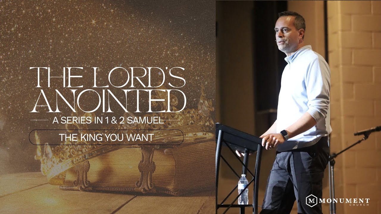 The King You Want // The Lord's Anointed // 5-11-25