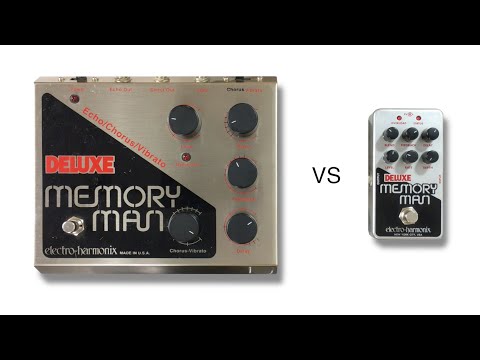 Electro Harmonix Deluxe Memory Man vs Nano Deluxe Memory Man