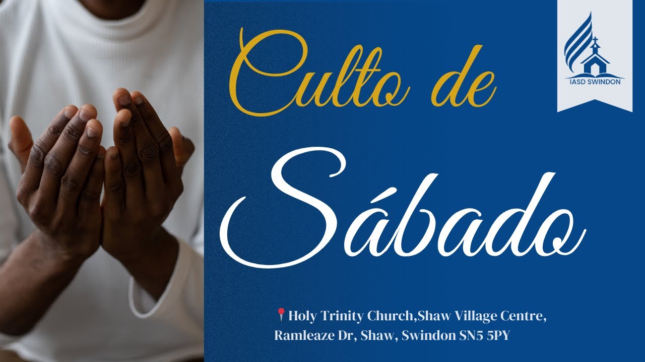 🔴Culto de Sábado Ao Vivo | IASD Swindon 21.12.24