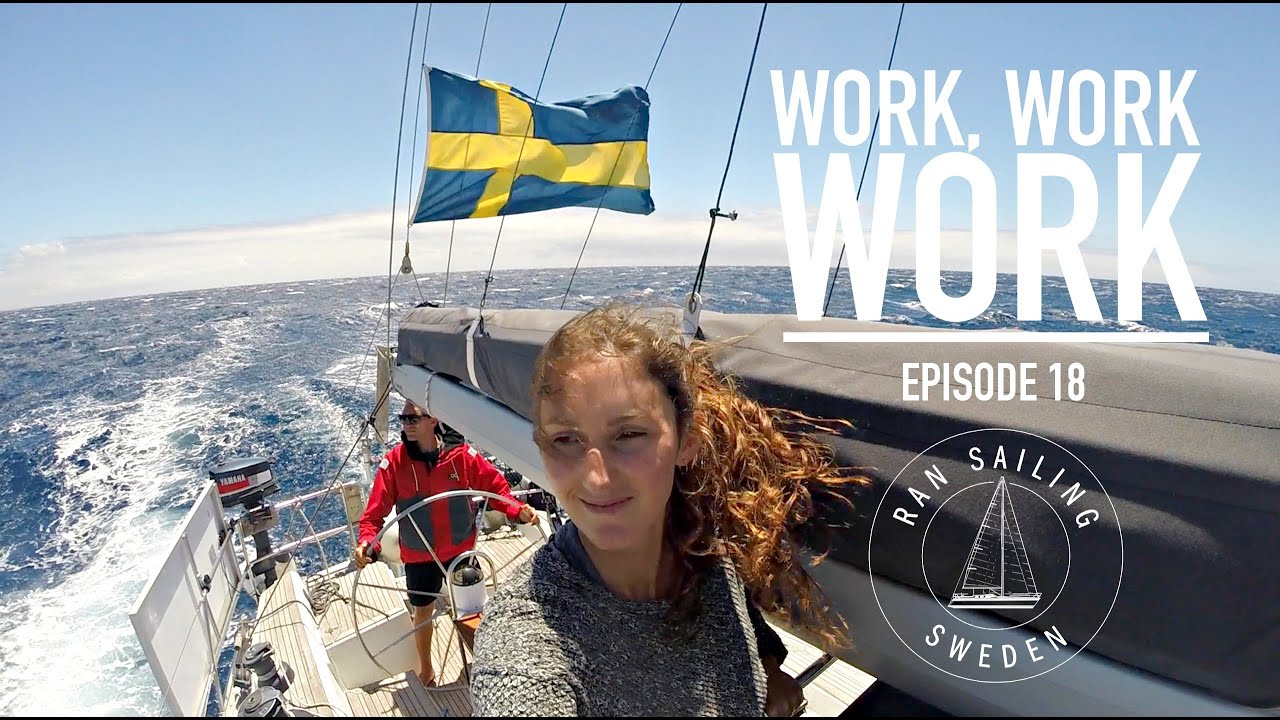 Work Work Work - Ep.18 RAN Sailing