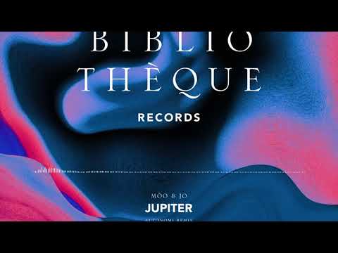 Mòo & Jo – Jupiter (Autonomi Remix)
