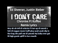 Koffee Ft. Chronixx  - I Don't Care Remix Lyrics [June 2019] Ed Sheeran & Justin Bieber