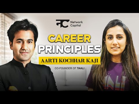 Career Principles with Co-Founder of Taali Aarti Kochhar Kaji