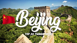 TOP 20 Things To Do In Beijing 🇨🇳 China