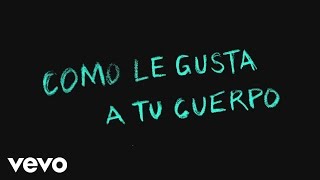 Carlos Vives - Como Le Gusta A Tu Cuerpo (Lyric Video) ft. Michel Teló