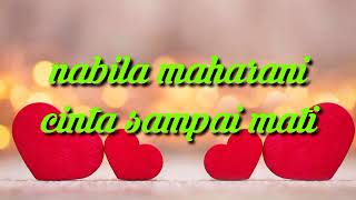 Download lagu NABILA MAHARANI - CINTA SAMPAI MATI (Dengarlah sepanjang malam aku berdoaCover lyrics lagu viral mp3