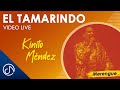Kinito Mendez - El Tamarindo - Estadio Olimpico [LIVE]