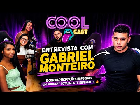 Cool Cast - Entrevista Exclusiva com Gabriel Monteiro 