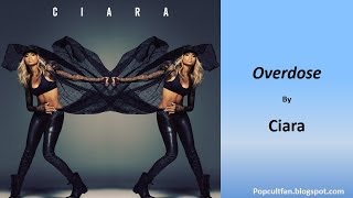 Ciara - Overdose (Lyrics)