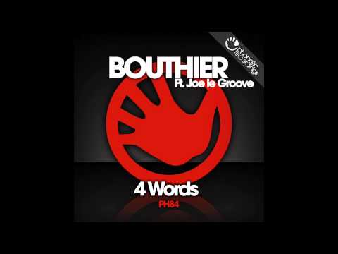 Bouthier Ft. Joe Le Groove - 4 Words (Jos & Eli Remix)