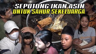 Download lagu LAUK HANYA SEPOTONG IKAN ASIN&2 TEMPE-MNJD PENGANTAR SAHUR GUBUK KECIL MANG DEDI YG DIHUNI 11 ORANG mp3