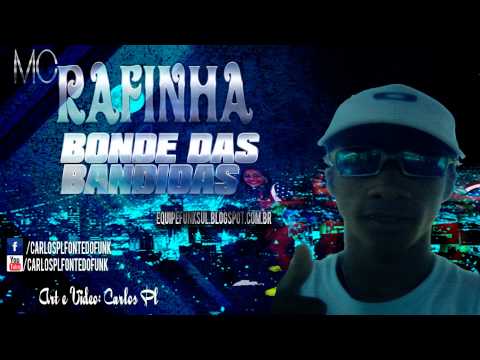 Mc Rafinha - Bonde das Bandidas (Prod: Dj Ping Pong)