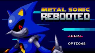 Metal Sonic Rebooted || Sonic Hack Roms