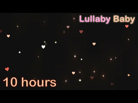 Hush Little Baby Lullaby 🎵 10 Hours 🌙 Sleep Music for Babies 💤 Lullaby for Babies to go to Sleep