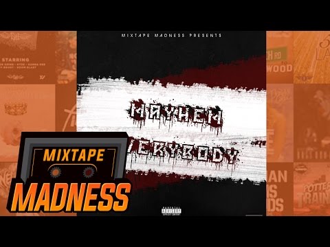 Mayhem - Everybody | @MixtapeMadness