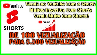 Como Vender no Youtube Com o Shorts Como Ganhar Muitos Inscritos Com Shorts Venda Muito Com Shorts!