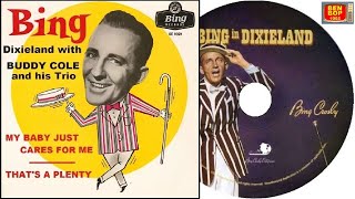 Bing Crosby - My Baby Just Cares for Me / That's A Plenty (1956)