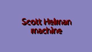 Scott Helman - machine [ lyric video ]