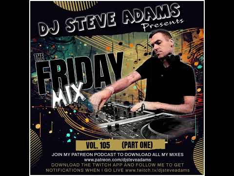 The Friday Mix Vol. 105 (Part One)