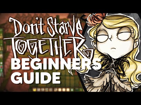 Don't Starve Together | Beginner's Guide - Survivors, Crafting, and Seasons