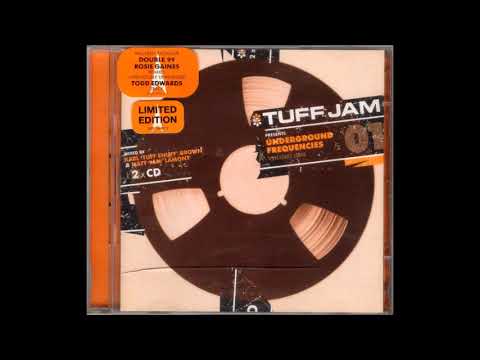Tuff Jam – Underground Frequencies Volume One