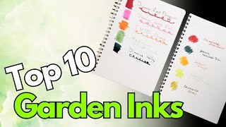Top 10 Fountain Pen Inks - Garden