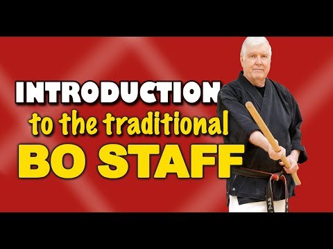 Intro to the Traditional Bo Staff