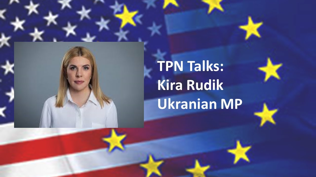 TPN Talks  with  MP Kira Rudik