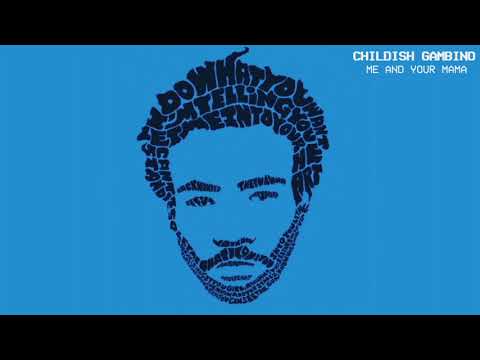 Childish Gambino - Me and Your Mama (Slowed To Perfection) 432HZ