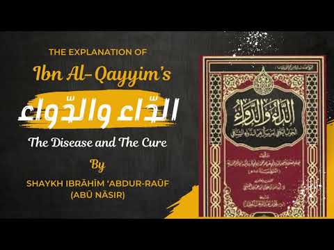 31 - Explanation of Ad-Dāu Wad-Dawāu of Al-Imām ibn Al-Qayyim