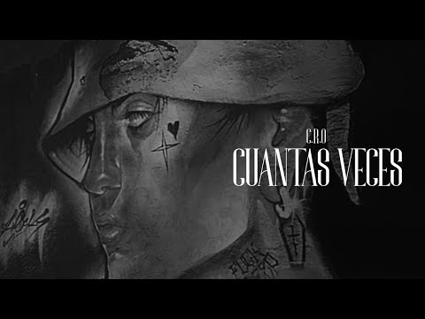 C.R.O - Cuantas veces (Video Oficial)