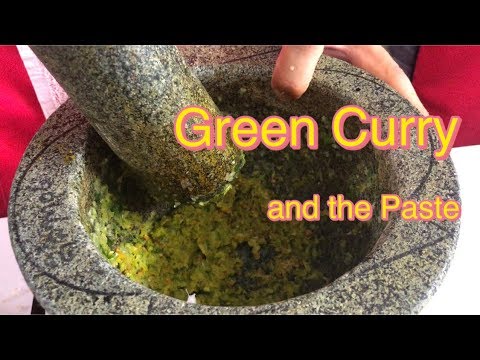 How to make Green Curry Paste - Green Curry with Chicken Recipe | Asia Scenic Thai Cooking School