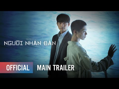 Trailer Người Nhân Bản