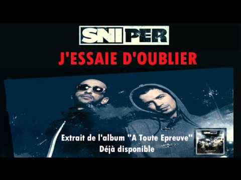 Sniper - J'essaie d'oublier (Audio)