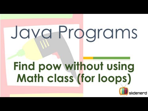 37 Java Program Power Using For Loops |