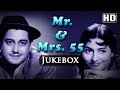 All Songs Of Mr Mrs 55 Guru Dutt Madhubala O P Nayyar Hits Evergreen Old Hindi Songs HD