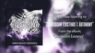 Athanatos - Obsolescent Existence I: Autonomy (Obsolescent Existence Album Stream)
