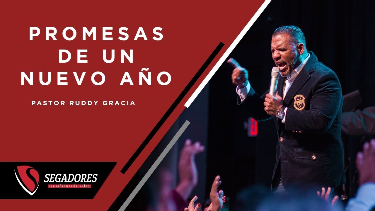 Promesas De Un Nuevo Año | Pastor Ruddy Gracia